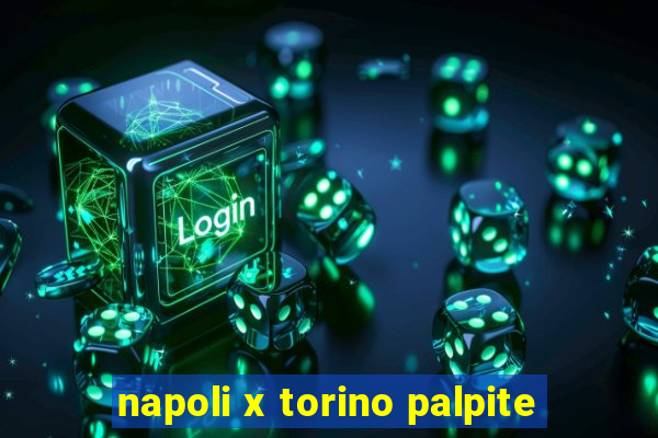 napoli x torino palpite